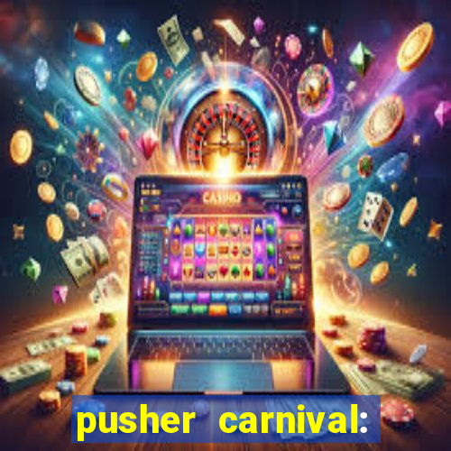 pusher carnival: coin master